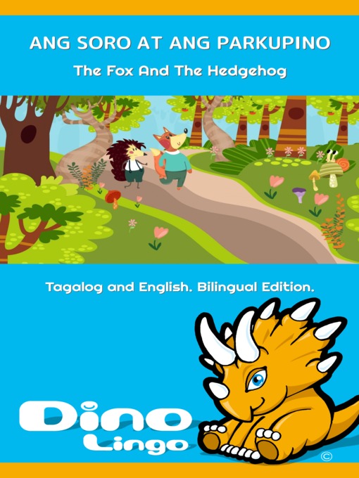 Title details for ANG SORO AT ANG PARKUPINO / The Fox And The Hedgehog by Dino Lingo - Available